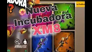 NUEVA INCUBADORA DE LA XM8  | ATRIBUTOS FREE FIRE 2020 Noviembre