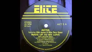 Astra - Wake Up To My Love