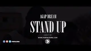 Agap Dream - Stand Up Feat. Djay B [Direct by Portal ESMA]