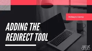 Redirect Tool: Customizing the Course Navigation menu