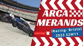 Chaos and Thrills - ARCA Merands at Bristol iRacing - 2023 Season 2 Week 11