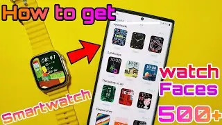 How To Get 500+ Watch Faces For Any Smartwatch | How To Connect H10 Ultra Smartwatch
