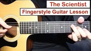 Coldplay - The Scientist | Fingerstyle Guitar Lesson (Tutorial) How to play Fingerstyle