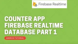 Firebase Realtime database Counter App ||  Like counter app || Android Tutorial || PART 1