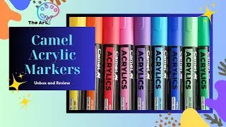 Camel Acrylic Markers | Unboxing Camel Acrylic Markers | Quick Review & First Impressions