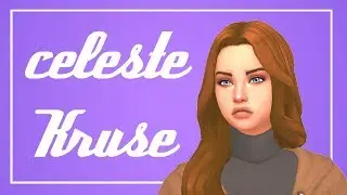 Celeste Kruse\\The Sims 4: Create a Sim