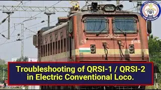 Troubleshooting of Relay QRSI-1 / QRSI-2 in Electric Conventional Locomotive.