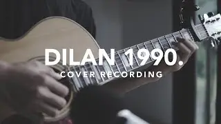Dilan 1990 | Cover Recording