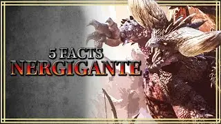 NERGIGANTE 5 FACTS SPECIAL - Monster Hunter Lore And Ecology