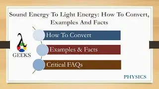 Sound Energy To Light Energy: How To Convert, Examples And Facts