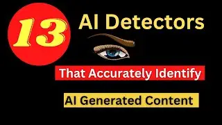 13 AI Content Detectors To Help Identify AI Generated Content in 2023