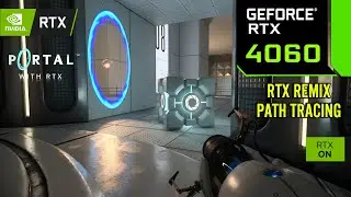 Portal With RTX on a RTX 4060 - RTX Remix Test
