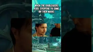 when the raidleader asks everyone to come on their mains 