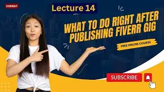 What to do right after publishing Fiverr gig | Fiverr Methodology 2.0 Lecture 14
