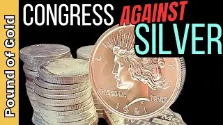 🔴CONGRESS against silver - new bill hits price of silver HARD!