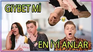 GIYBET Mİ EN İYİ ANLAR | Gıybet mi? #82