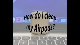 How do I clean my Apple AirPods?