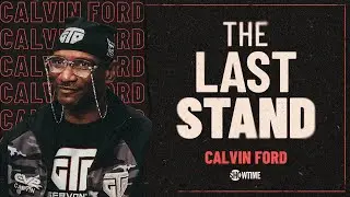 Calvin Ford on Gervonta Davis, Fighting Haney or Shakur, Spence/Crawford prediction l The Last Stand