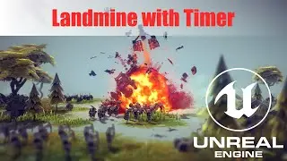 Landmine with Timer in UE4/UE5