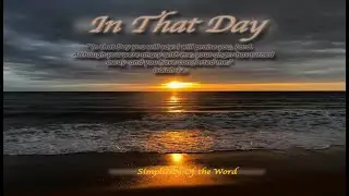 In That Day - Isaiah Ch. 12