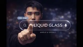 Apple’s New Liquid Glass UI – Recreate It with Pure CSS!