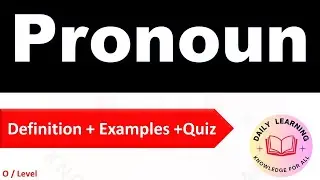 Pronoun  in English Grammar  | Definition of Noun | Examples of Pronoun | Quiz of the Pronoun