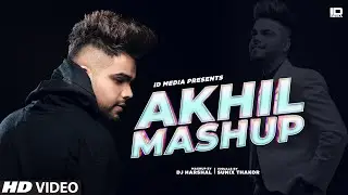 Akhil | Special Mashup | Latest Punjabi Songs 2020 | IDMedia