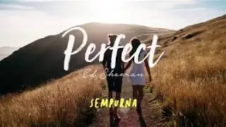 Perfect Ed Sheeran Sub Indo