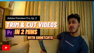 Trim & Cut Videos In 2 minutes (Hindi) 🔥🔥| Adobe Premiere Pro | 2023 | Idea Sure