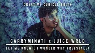 CARRYMINATI x JUICE WRLD | LET ME KNOW | #carryminati