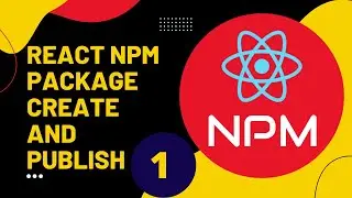 React NPM Package Create and Publish React Table #1
