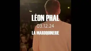 Léon Phal - 03/12/24 à la Maroquinerie, Paris