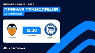AFL23. United Europe. Premier League. Day 7. Valencia - Hertha