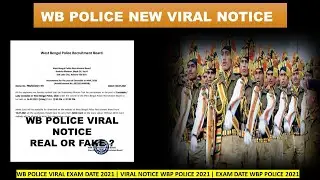 Wb police Exam date 2021 🤔🤔🤔WB POLICE EXAM DATE VIRAL NOTICE 2021 // NOTICE REAL OR FAKE ???🙄🙄