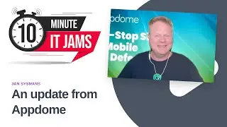 10 Minute IT Jams: An update from Appdome with Jan Sysmans