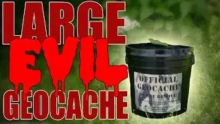 LARGE EVIL GEOCACHE