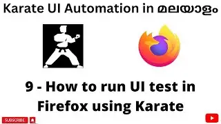 Run UI test in Firefox using Karate | Karate UI Automation Tutorials for Beginners | Malayalam | #9