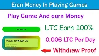 earn money playing games without investment | Earn free ltc with play game