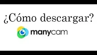 ✅ DESCARGAR MANY CAM