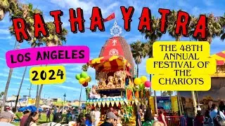 THE 48 ANNUAL LOS ANGELES RATHA YATRA FESTIVAL ISKCON August 4th, 2024