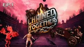 TENTANDO IR AO CÉU ACORRENTADOS NAS PROFUNDEZAS DO INF3RN0! | Chained Together ep.1