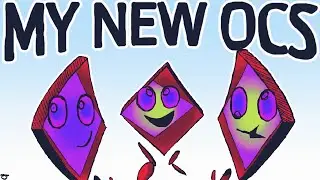 My New OCs