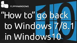 How to revert to Windows 7/8.1 from upgrading to Windows 10