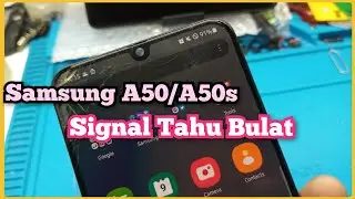 🇮🇩 Samsung A50/A50s Signal Tahu Bulat  🇮🇩🇮🇩🇮🇩