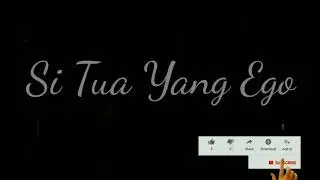 Pan Devan - Si Tua Yang Ego (video lyric)