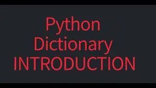 #1 Python Dictionary Series Introduction|