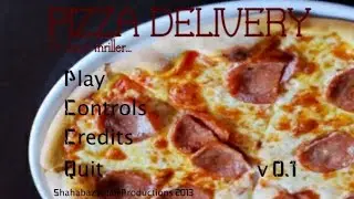 Pizza Delivery v 0.1 Полное Прохождение