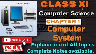 Class 11 || Computer Science || Chapter 1 || Computer System