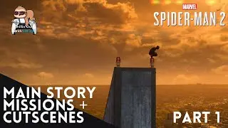 Spider-Man 2: Main Story Missions + Cutscenes: Part 1 - PS5