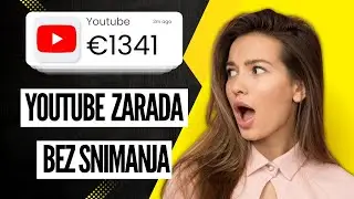 Zaradi 1300€ Mjesečno Preko Youtube-a Bez Snimanja Videa